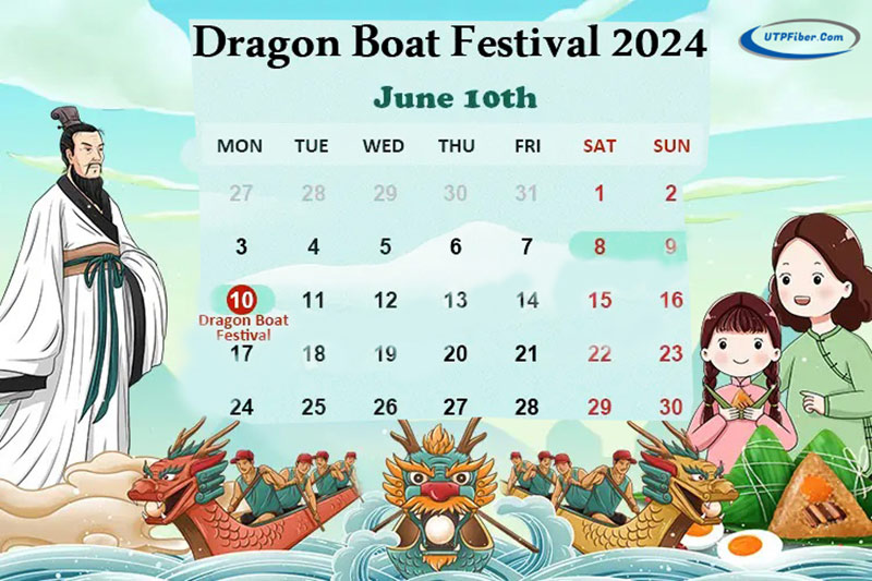 2024 Dragon Boat Festival Holiday Notice - UTP Fiber
