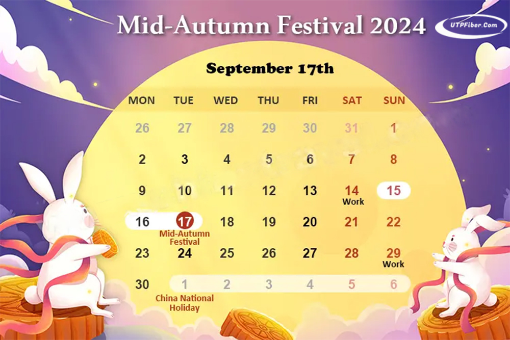 UTP Fiber Holiday Notice – 2024 Mid Autumn Festival